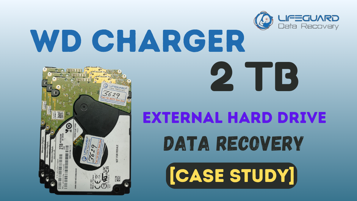 Data Recovery of WD Charger 2 TB external hard drive Hyderabad