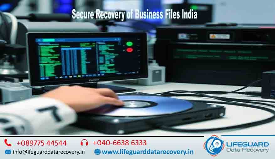 Secure Recovery of Business Files India Secure Business File Recovery India Business File Recovery Services India