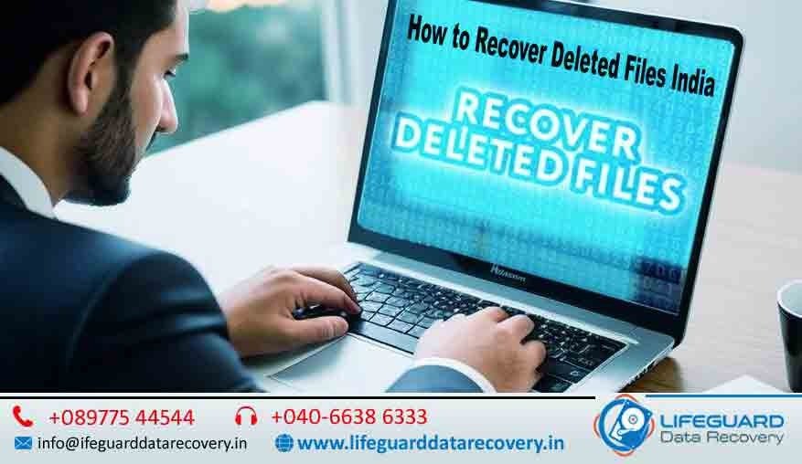 How to Recover Deleted Files India
